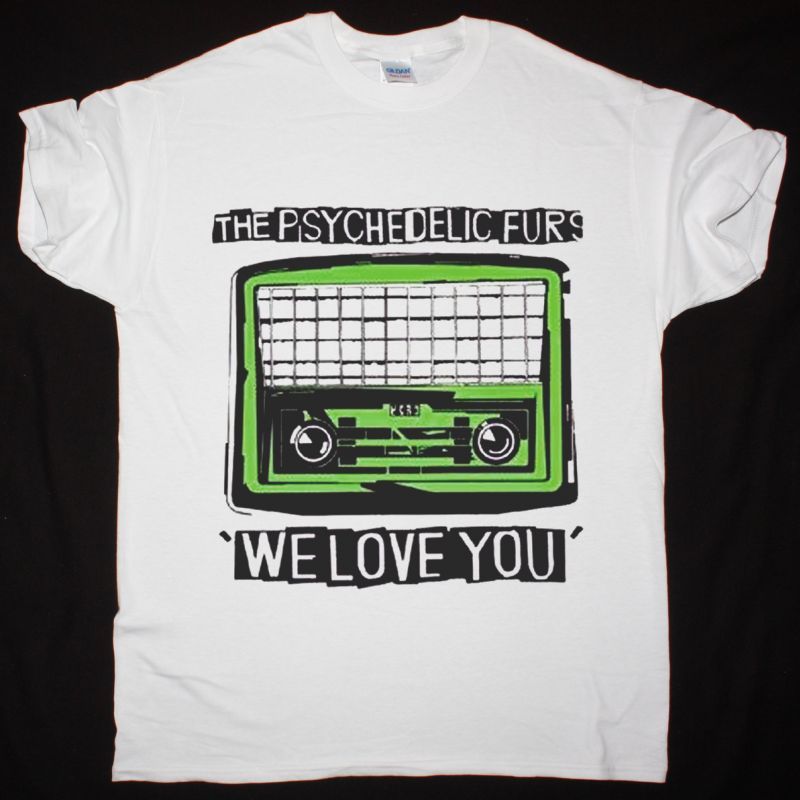 https://besteesrock.com/shop_imgs/products/1900_-_The_Psychedelic_Furs_-_We_love_you_-_2121.jpg