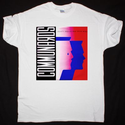 https://besteesrock.com/shop_imgs/products/prew_2776_the_communards_dont_leave_me_this_way.jpg