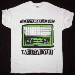 https://besteesrock.com/shop_imgs/products/thumb_1900_-_The_Psychedelic_Furs_-_We_love_you_-_2121.jpg