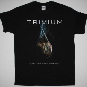 https://besteesrock.com/shop_imgs/products/thumb_2053_Trivium__What_the_dead_men_say-2121.jpg